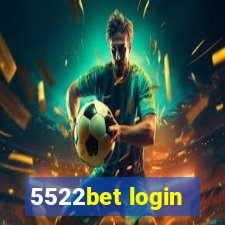 5522bet login